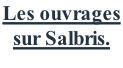 Les ouvrages  sur Salbris.
